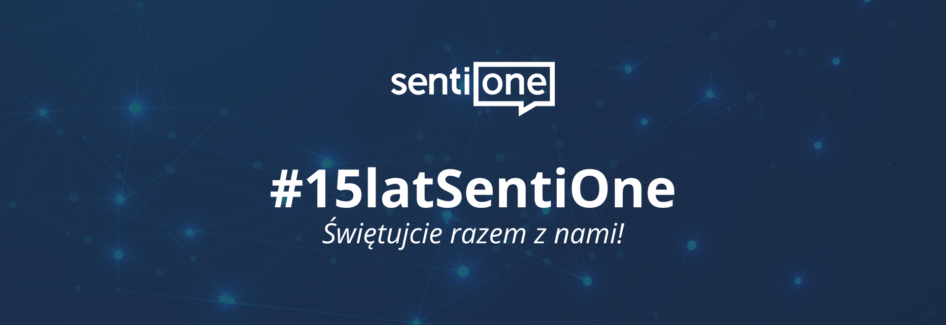 Od monitoringu do insightów opartych na AI. SentiOne świętuje 15-lecie