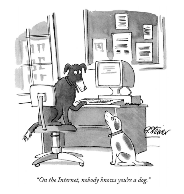 On the Internet, nobody knows you're a dog